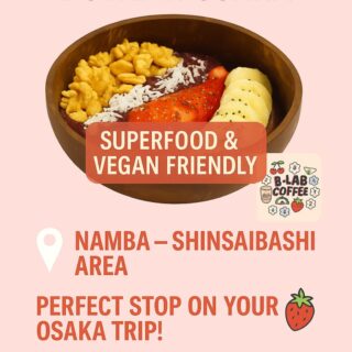 Fuel Your Osaka Trip with Acai Power!   MUST-TRY ACAI BOWL …